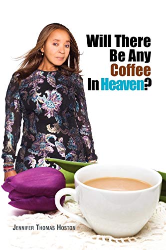 Beispielbild fr Will There Be Any Coffee in Heaven? zum Verkauf von Better World Books