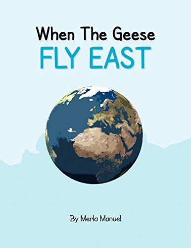 Beispielbild fr When the Geese Fly East zum Verkauf von Chiron Media