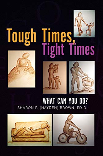 Stock image for Tough Times, Tight Times for sale by Chiron Media