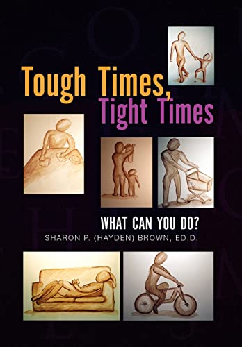 Stock image for Tough Times, Tight Times for sale by PBShop.store US
