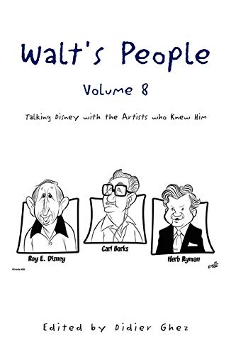 Stock image for Walt's People - Volume 8: Talking Disney with the Artists who Knew Him for sale by Lucky's Textbooks