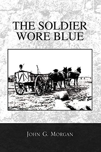 9781441552518: THE SOLDIER WORE BLUE