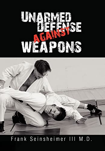 Beispielbild fr Unarmed Defense Against Weapons zum Verkauf von PBShop.store US