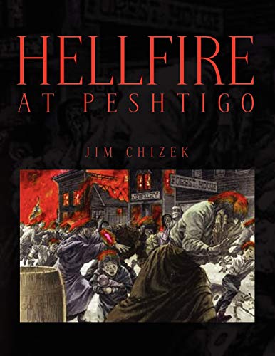 Stock image for Hellfire at Peshtigo for sale by Lucky's Textbooks