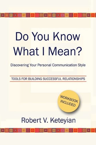 9781441554833: Do You Know What I Mean? - Discovering Your Personal Communication Style