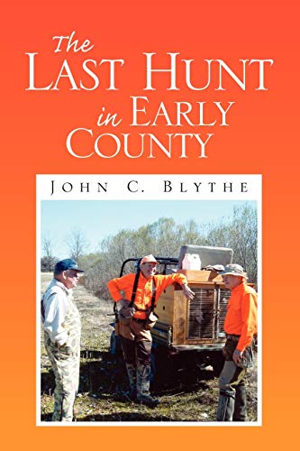 9781441556929: The Last Hunt in Early County