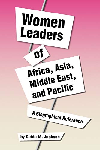 Beispielbild fr Women Leaders of Africa, Asia, Middle East, and Pacific: A Biographical Reference zum Verkauf von Lucky's Textbooks