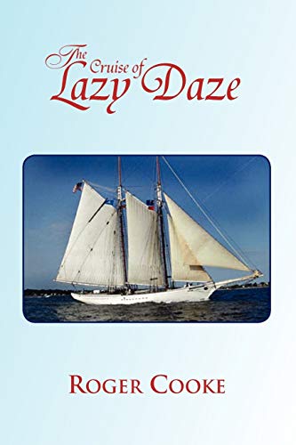 Imagen de archivo de The Cruise of Lazy Daze a la venta por ThriftBooks-Atlanta