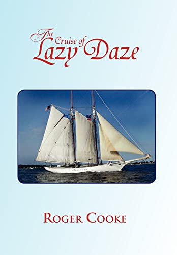 9781441559852: The Cruise of Lazy Daze
