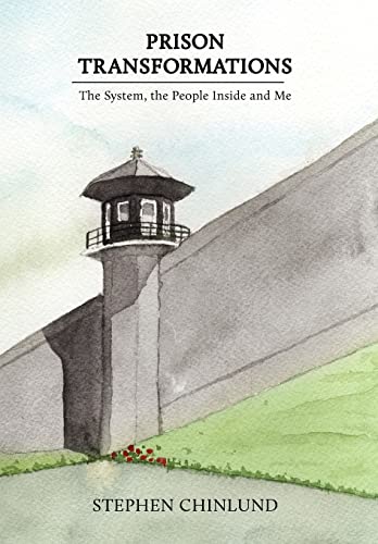 9781441561398: Prison Transformations: The System, The People in Prison, and Me: A Prison Story, 1962-2009