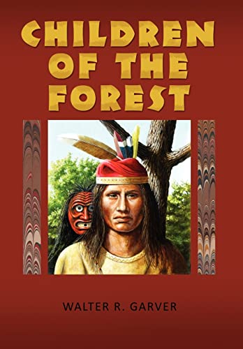 Children of the Forest - Walter R. Garver
