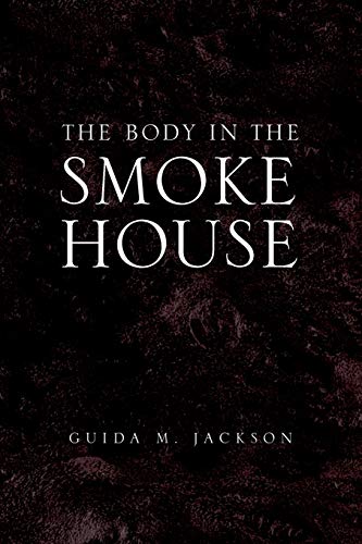 Imagen de archivo de The Body in the Smokehouse a la venta por Lucky's Textbooks