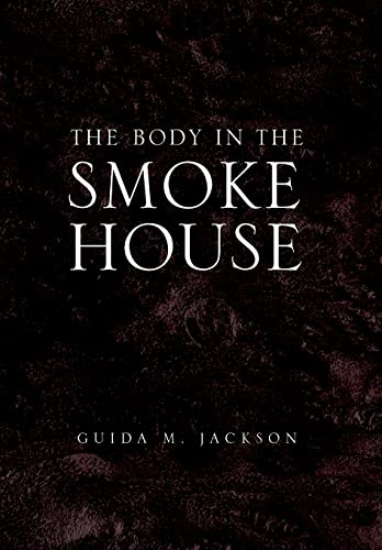 Beispielbild fr The Body in the Smokehouse zum Verkauf von Lucky's Textbooks