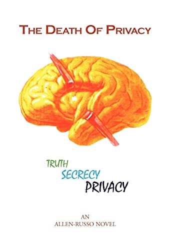 Stock image for The Death of Privacy for sale by Lucky's Textbooks