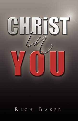 CHRIST IN YOU (9781441567352) by Baker, Rich