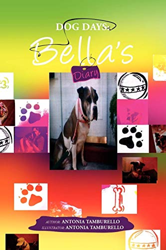 9781441567536: Dog Days: Bella's Diary