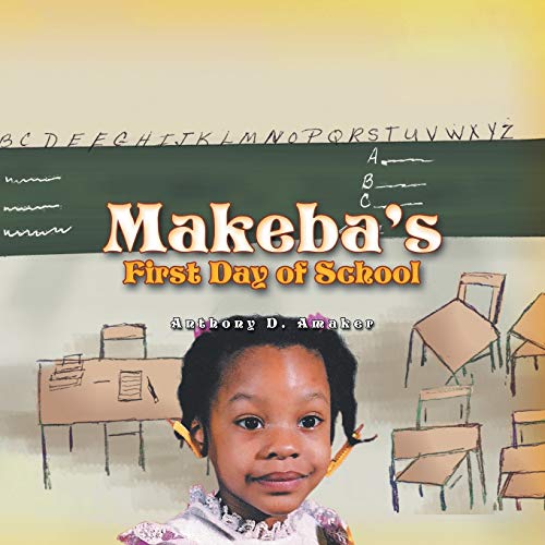 Stock image for Makeba's First Day of School for sale by Lucky's Textbooks