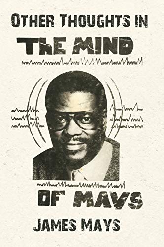 Other Thoughts in the Mind of Mays (Paperback) - James Mays