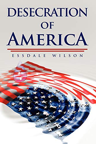 Stock image for Desecration Of America for sale by Lucky's Textbooks