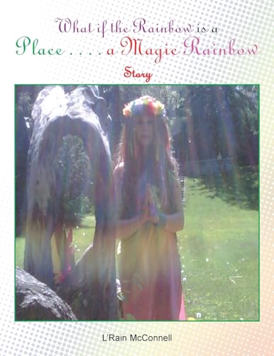 Imagen de archivo de What if the Rainbow is a Place a la venta por PBShop.store US