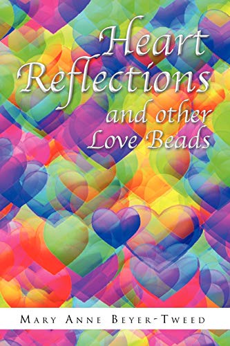 Stock image for Heart Reflections and Other Love Beads for sale by Lucky's Textbooks