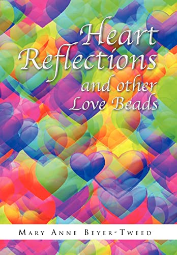 Stock image for Heart Reflections and Other Love Beads for sale by Lucky's Textbooks