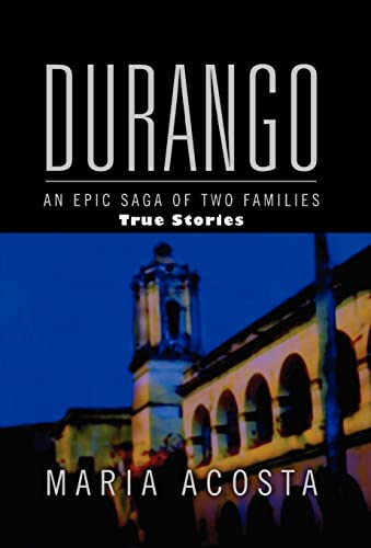 Durango: An Epic Saga of Two Families (9781441581938) by Acosta, Maria