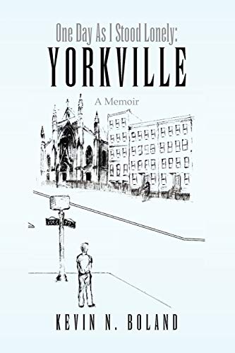 9781441583499: One Day As I Stood Lonely: Yorkville