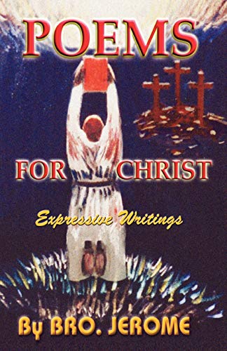 9781441584571: POEMS FOR CHRIST: Expressive Writings