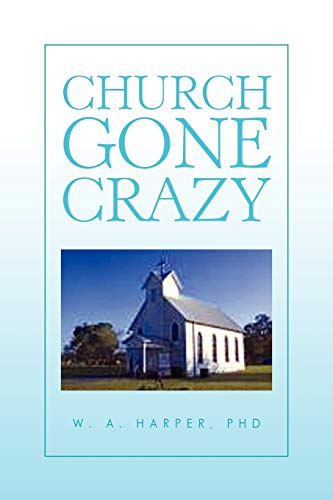 Stock image for Church Gone Crazy for sale by Chiron Media