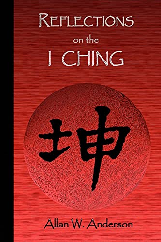 9781441586339: Reflections On The I Ching