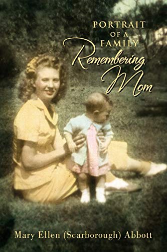 Stock image for PORTRAIT OF A FAMILY: REMEMBERING MOM for sale by Lakeside Books