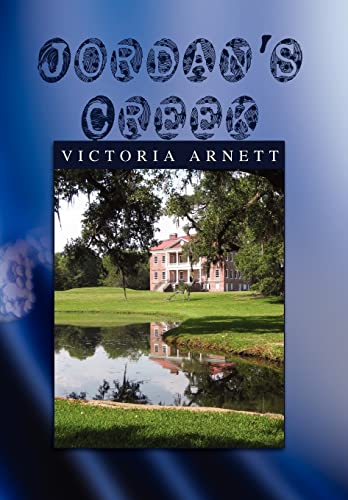 Jordan's Creek (Hardback) - Victoria Arnett