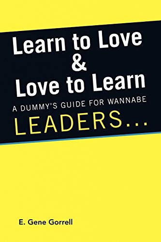 Learn to Love amp; Love to Learn - Gorrell, E. Gene