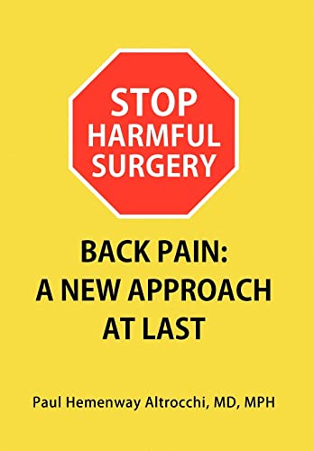 Beispielbild fr Stop Harmful Surgery Back Pain: A New Approach at Last zum Verkauf von Lucky's Textbooks