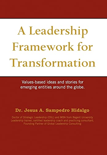 Imagen de archivo de A leadership framework for transformation a la venta por Lucky's Textbooks