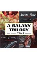 9781441700193: A Galaxy Trilogy, Vol. 4: Across Time, Mission to a Star, and the Rim of Space