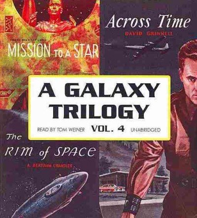 9781441700193: A Galaxy Trilogy: Across Time / Mission to a Star / The Rim of Space