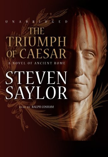 Stock image for The Triumph of Caesar: A Novel of Ancient Rome, Library Edition for sale by Revaluation Books