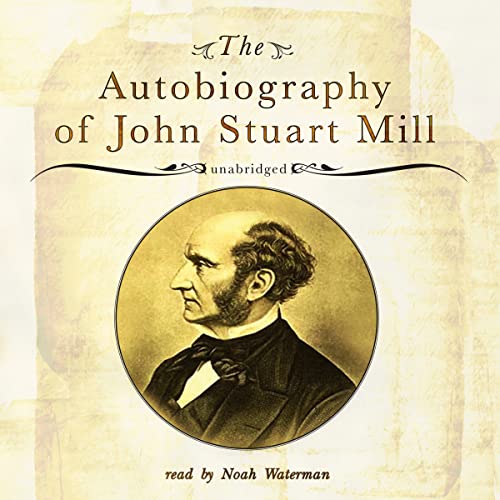 The Autobiography of John Stuart Mill (9781441705709) by John Stuart Mill