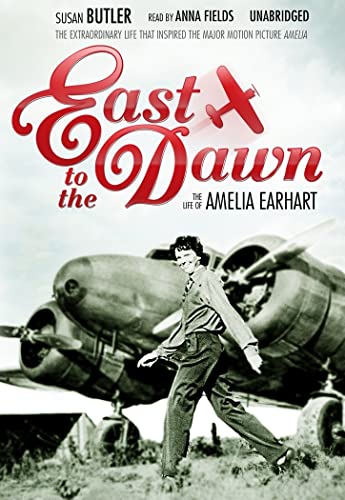 Imagen de archivo de East to the Dawn: The Life of Amelia Earhart a la venta por HPB Inc.