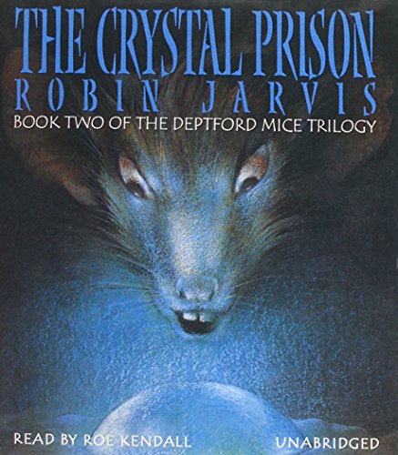 Stock image for The Crystal Prison (Deptford Mice Trilogy (Audio)) for sale by Ergodebooks