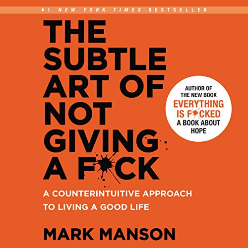 Imagen de archivo de The Subtle Art of Not Giving a F*ck: A Counterintuitive Approach to Living a Good Life a la venta por GoldenWavesOfBooks