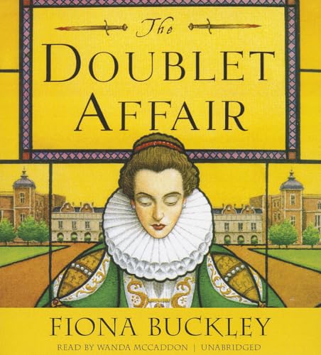 Stock image for The Doublet Affair: A Mystery at Queen Elizabeth I's Court (Ursula Blanchard Mysteries) for sale by The Yard Sale Store