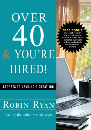 Beispielbild fr Over 40 & You're Hired! : Secrets to Landing a Great Job zum Verkauf von The Yard Sale Store