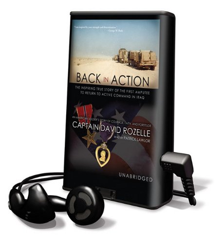 Imagen de archivo de Back in Action: The Inspiring True Story of the First Amputee to Return to Active Command in Iraq [With Earbuds] (Playaway Adult Nonfiction) a la venta por The Yard Sale Store