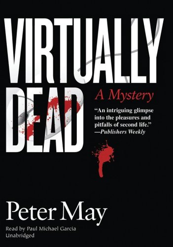 Virtually Dead (Library Edition) (9781441716569) by Peter May