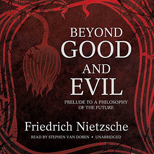 Beispielbild fr Beyond Good and Evil: Prelude to a Philosophy of the Future zum Verkauf von The Yard Sale Store