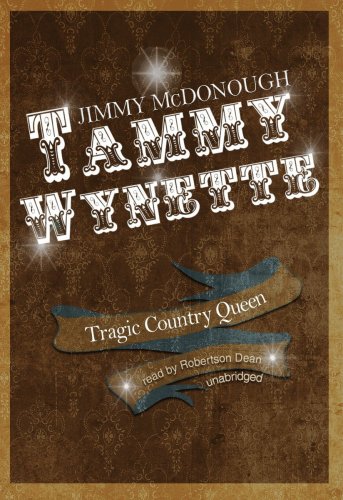 Stock image for Tammy Wynette: Tragic Country Queen for sale by The Yard Sale Store