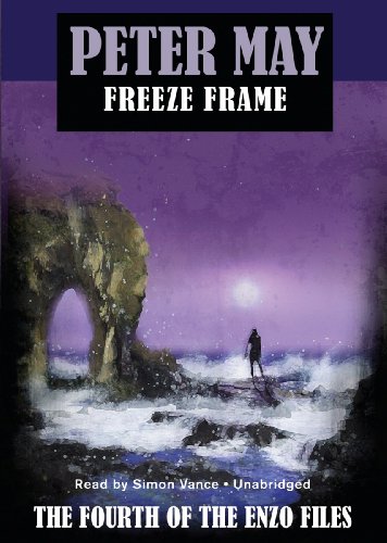 Freeze Frame (Enzo Files (Audio)) (9781441727077) by Peter May